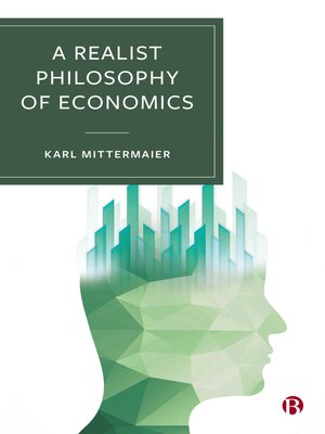 cover image of A Realist Philosophy of Economics